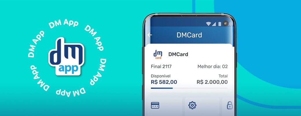 Conheça: DM App – A Conta Digital Da DMCard